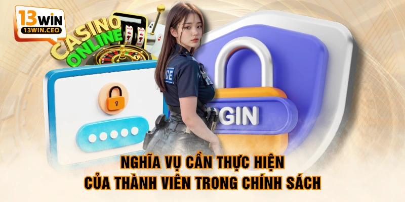 Nghĩa vụ cần thực hiện của thành viên trong chính sách Nghĩa vụ cần thực hiện của thành viên trong chính sách