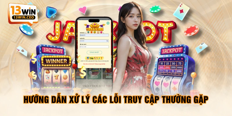 Hướng dẫn xử lý các lỗi truy cập thường gặp Hướng dẫn xử lý các lỗi truy cập thường gặp